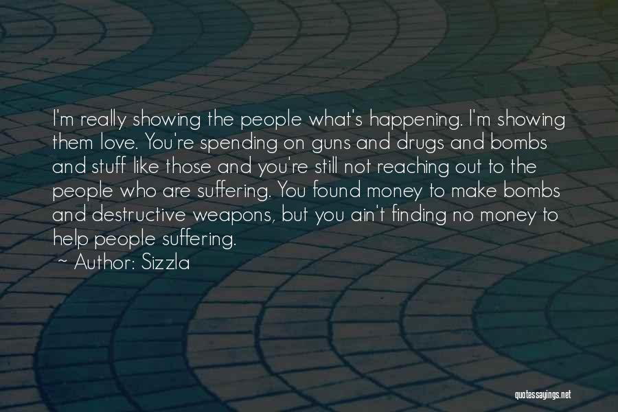 Spending Money Quotes By Sizzla