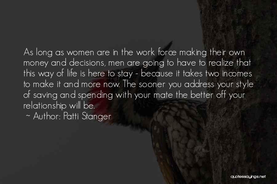 Spending Money To Make Money Quotes By Patti Stanger