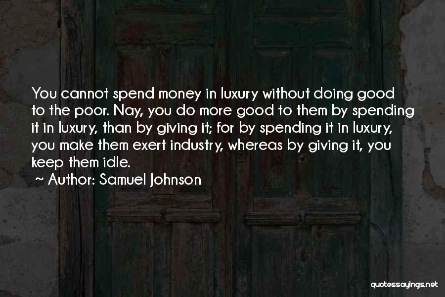 Spending Money To Make Money Quotes By Samuel Johnson