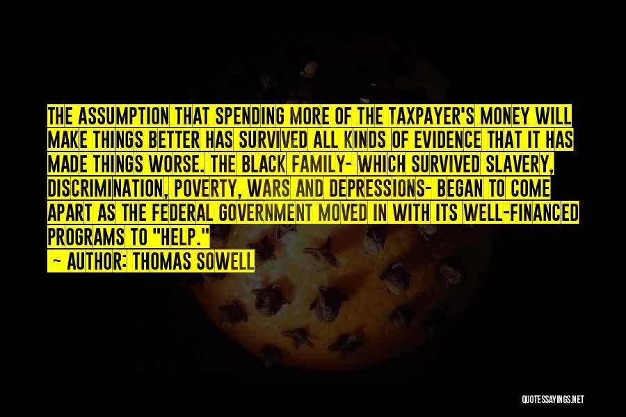 Spending Money To Make Money Quotes By Thomas Sowell