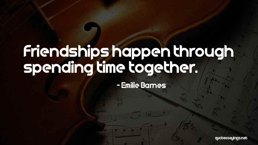 Spending More Time Together Quotes By Emilie Barnes