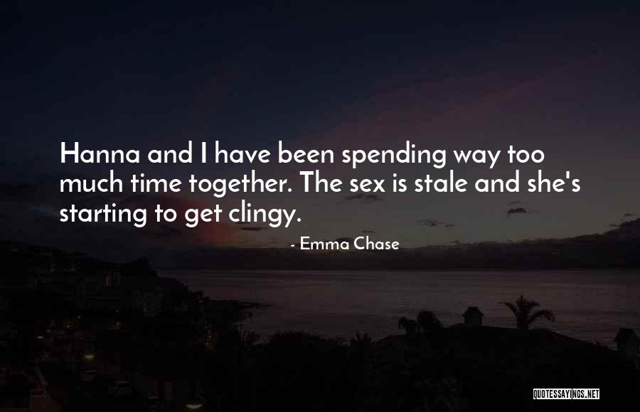 Spending More Time Together Quotes By Emma Chase