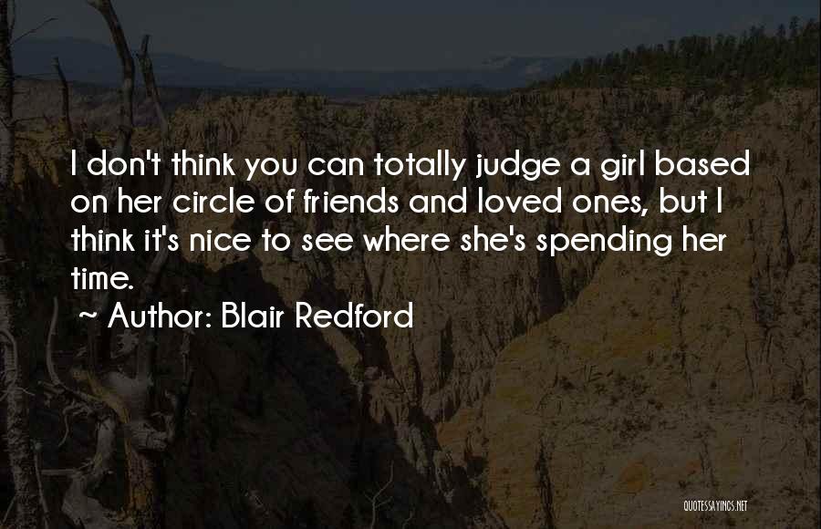 Spending More Time With Loved Ones Quotes By Blair Redford