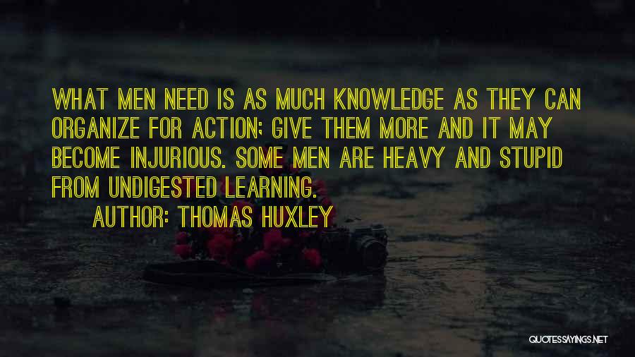 Spending More Time With Loved Ones Quotes By Thomas Huxley