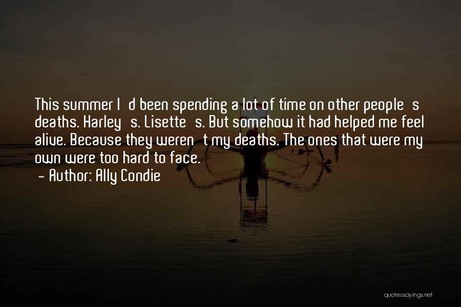 Spending My Time Quotes By Ally Condie