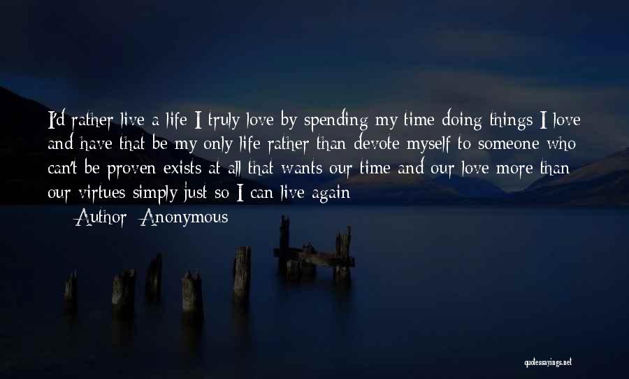 Spending My Time Quotes By Anonymous