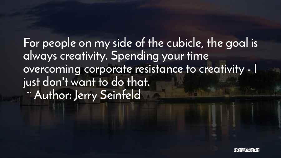 Spending My Time Quotes By Jerry Seinfeld