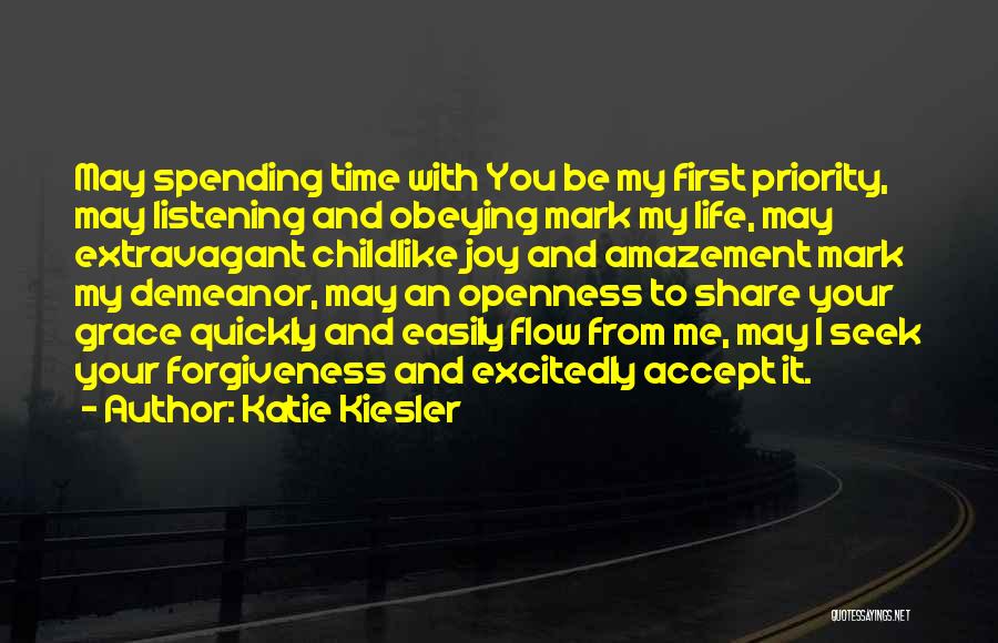 Spending My Time Quotes By Katie Kiesler