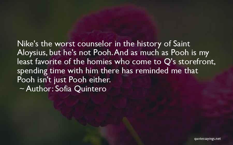 Spending My Time With Him Quotes By Sofia Quintero