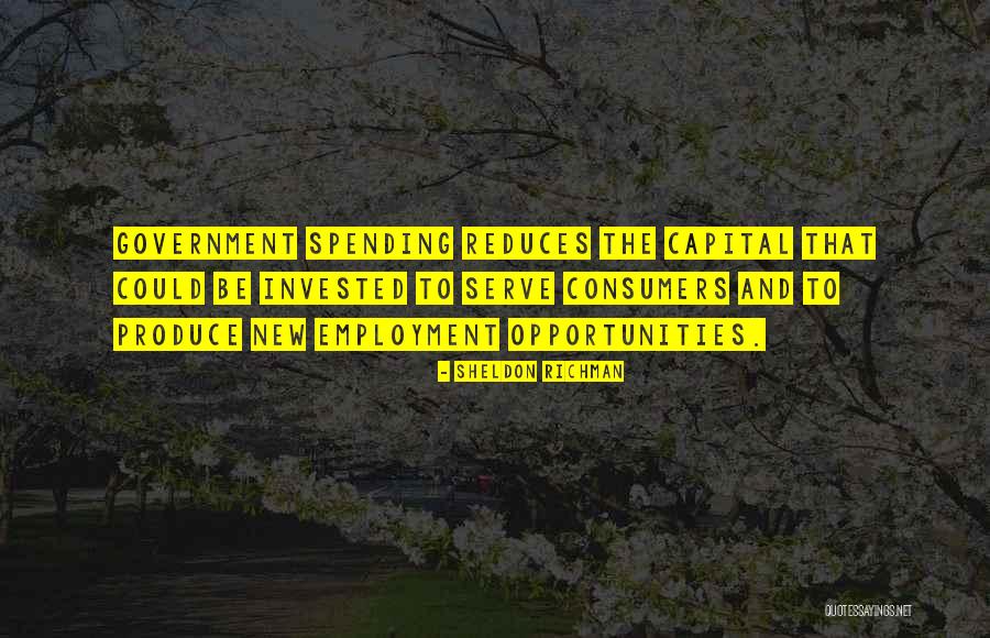 Spending Quotes By Sheldon Richman Spending Quotes By Sheldon Richman