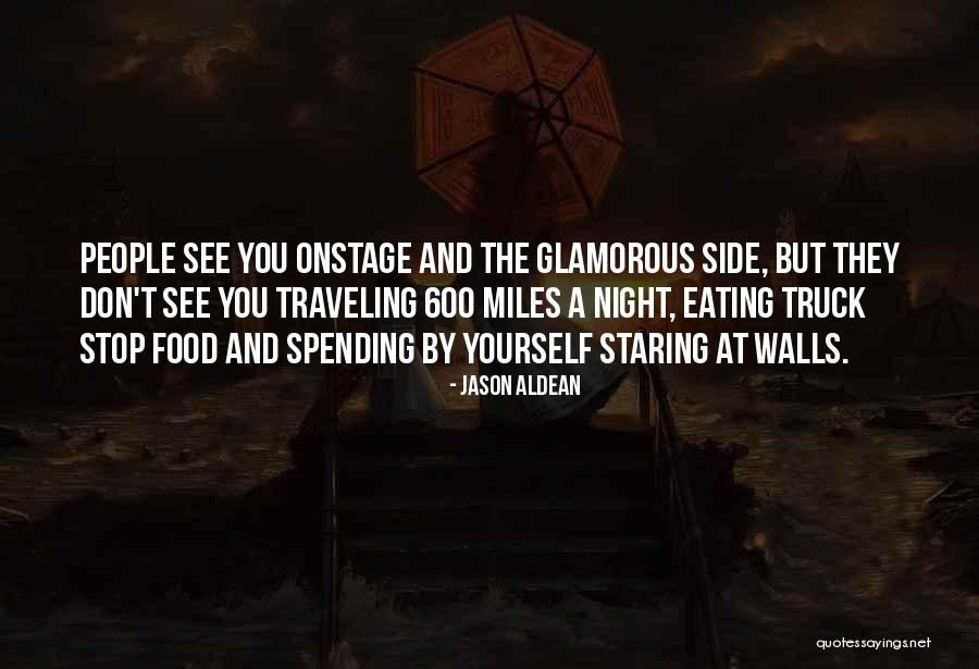 Spending The Night With Someone Quotes By Jason Aldean Spending The Night With Someone Quotes By Jason Aldean