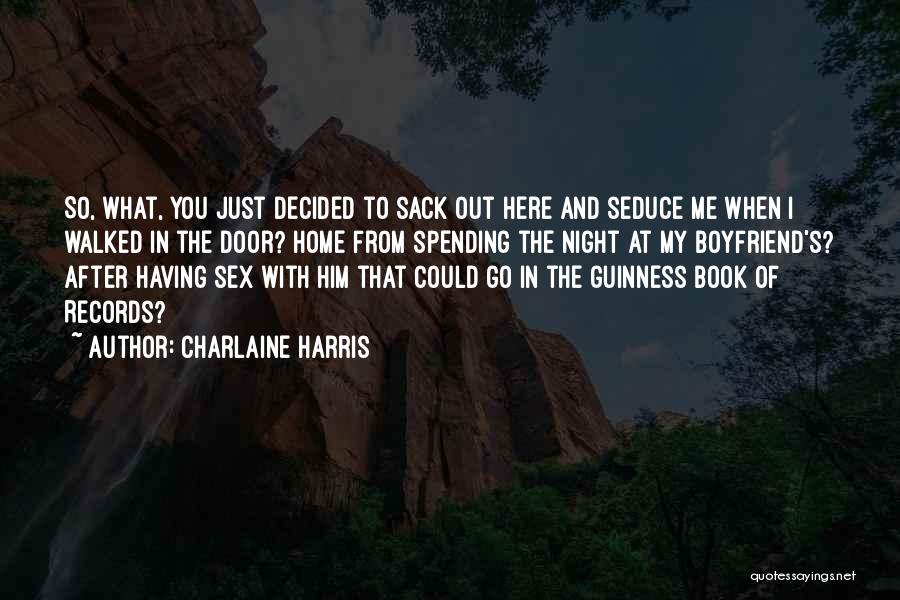 Spending The Night With You Quotes By Charlaine Harris