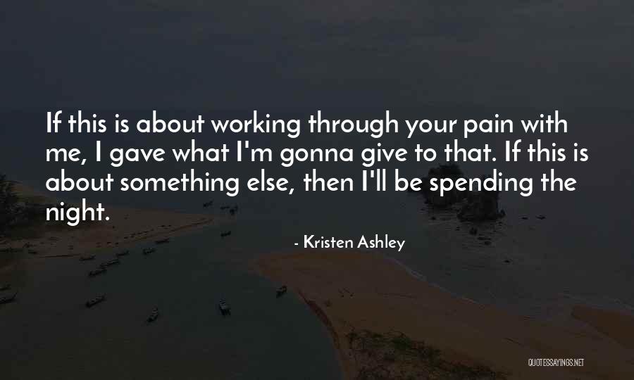 Spending The Night With You Quotes By Kristen Ashley