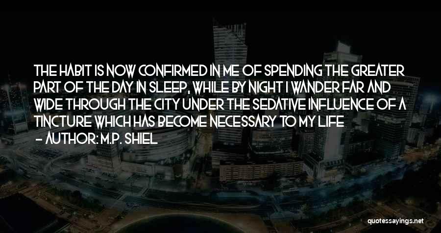 Spending The Night With You Quotes By M.P. Shiel