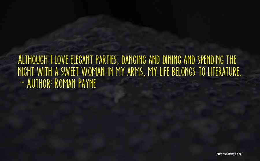 Spending The Night With You Quotes By Roman Payne