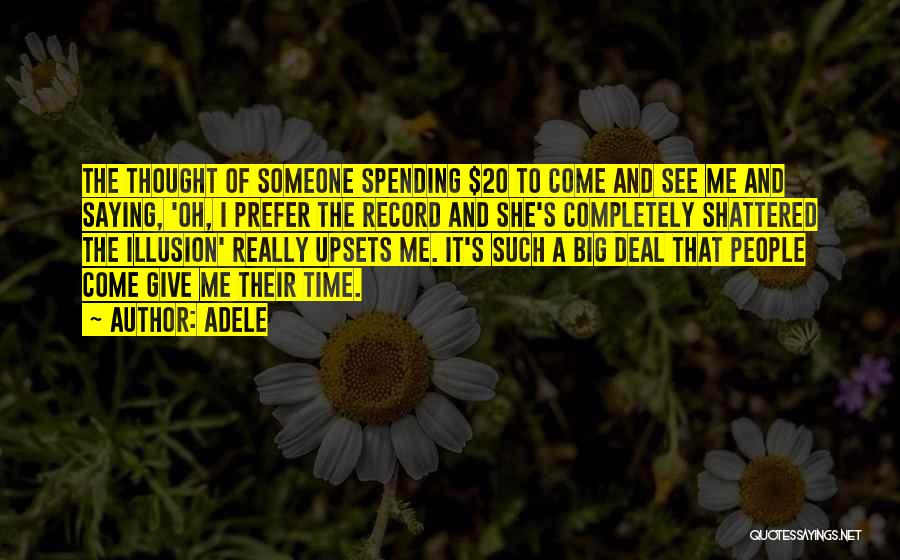 Spending Time By Yourself Quotes By Adele