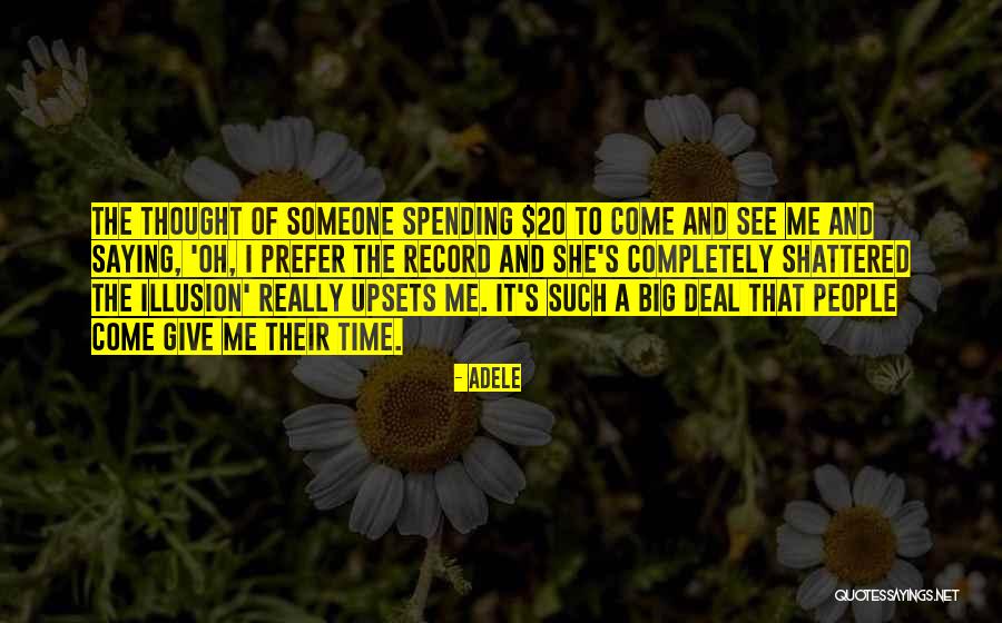 Spending Time By Yourself Quotes By Adele