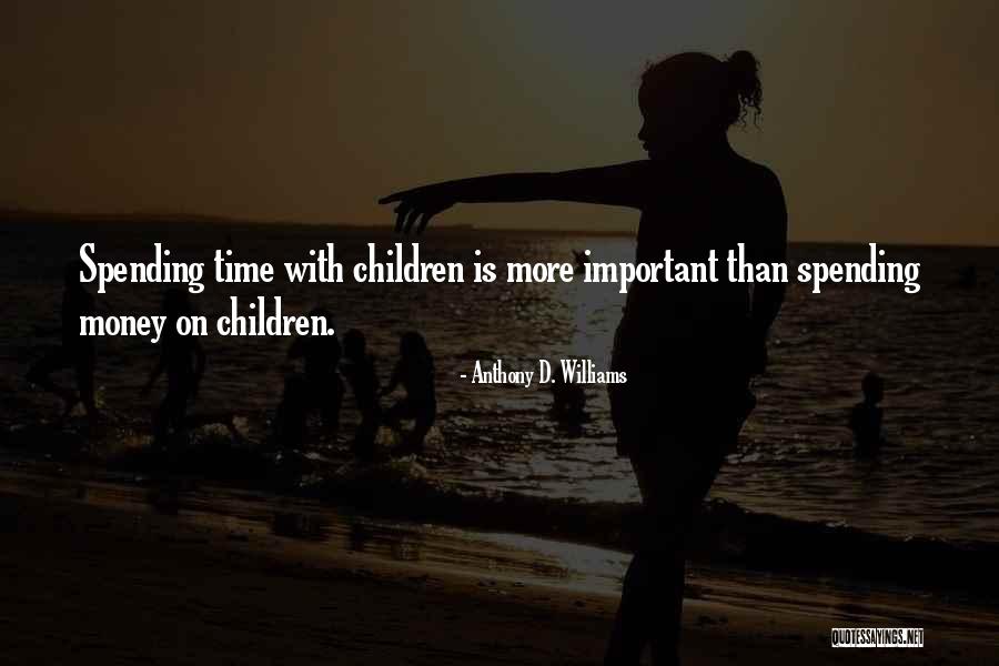 Spending Time By Yourself Quotes By Anthony D. Williams