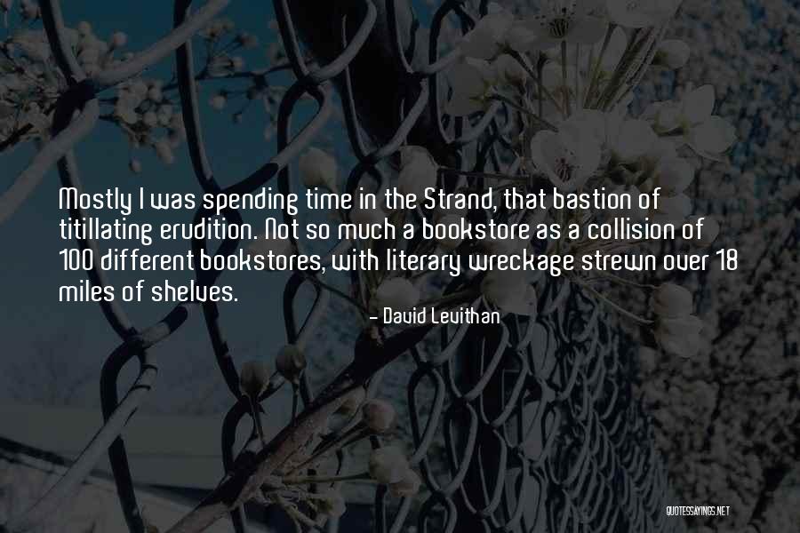 Spending Time By Yourself Quotes By David Levithan