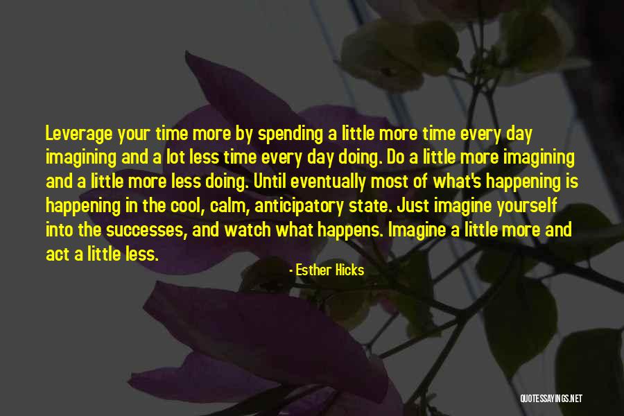 Spending Time By Yourself Quotes By Esther Hicks