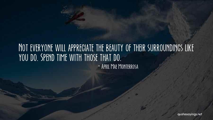 Spending Time In Nature Quotes By April Mae Monterrosa Spending Time In Nature Quotes By April Mae Monterrosa