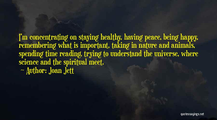 Spending Time In Nature Quotes By Joan Jett