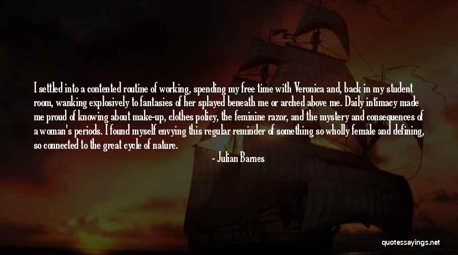 Spending Time In Nature Quotes By Julian Barnes Spending Time In Nature Quotes By Julian Barnes