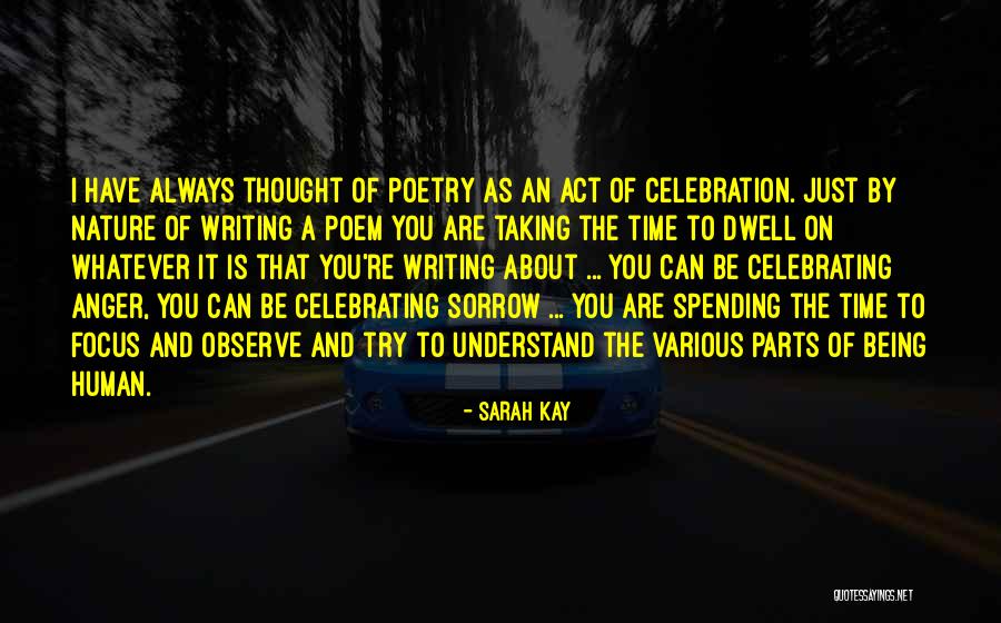 Spending Time In Nature Quotes By Sarah Kay Spending Time In Nature Quotes By Sarah Kay