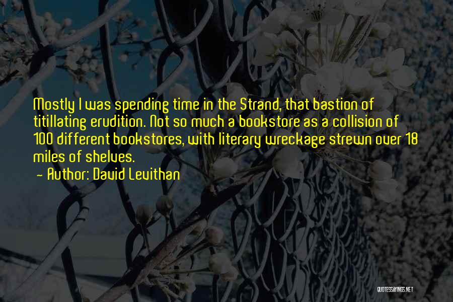 Spending Time Outside Quotes By David Levithan