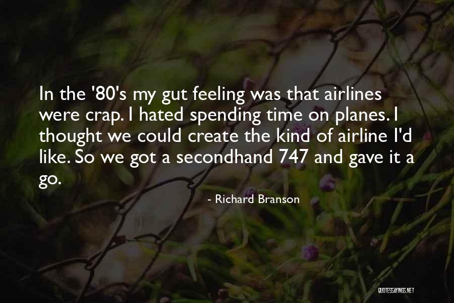 Spending Time Well Quotes By Richard Branson