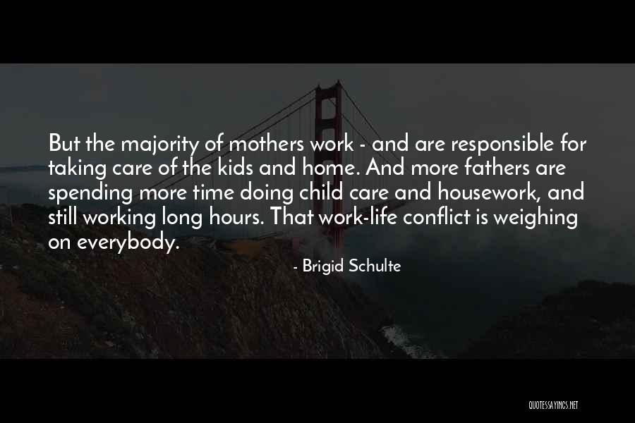 Spending Time With Child Quotes By Brigid Schulte