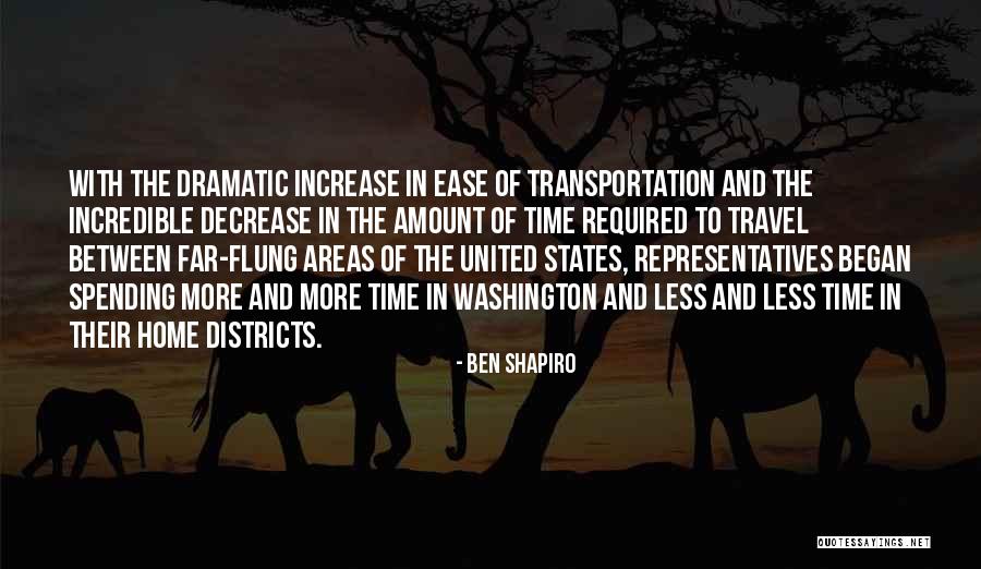 Spending Time With Each Other Quotes By Ben Shapiro