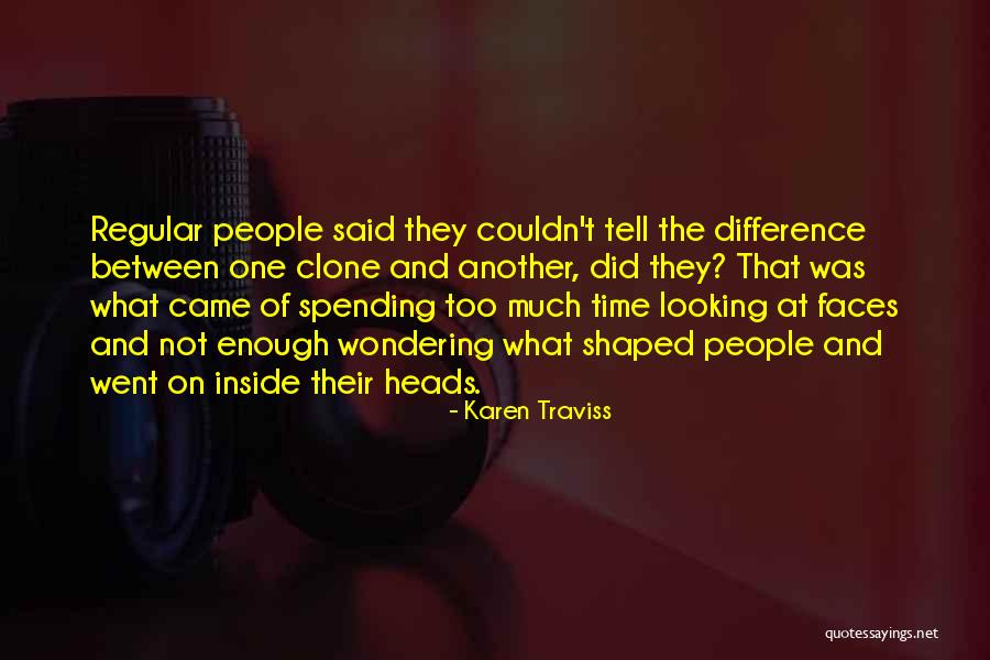 Spending Time With Each Other Quotes By Karen Traviss