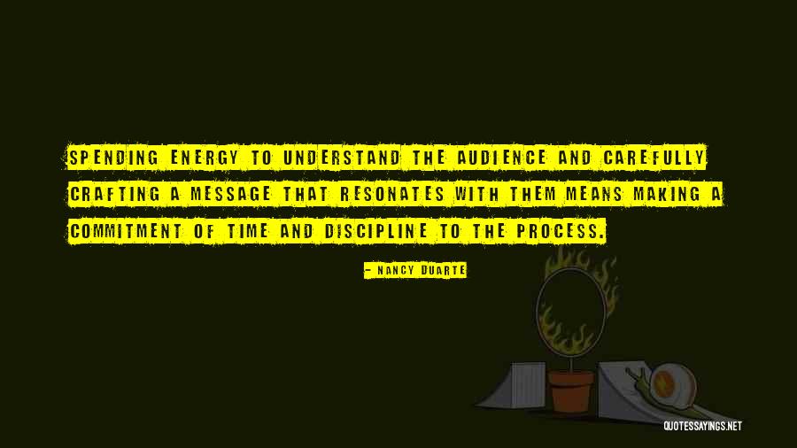 Spending Time With Each Other Quotes By Nancy Duarte