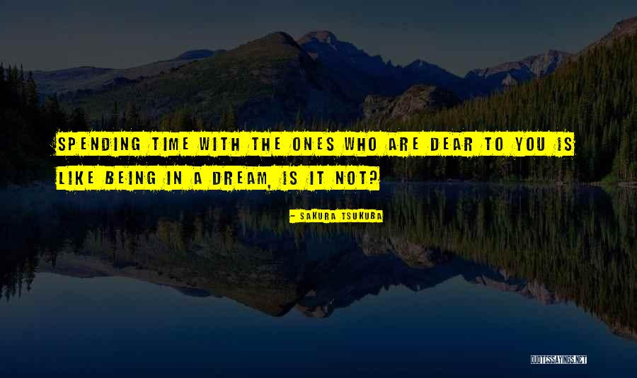 Spending Time With Each Other Quotes By Sakura Tsukuba
