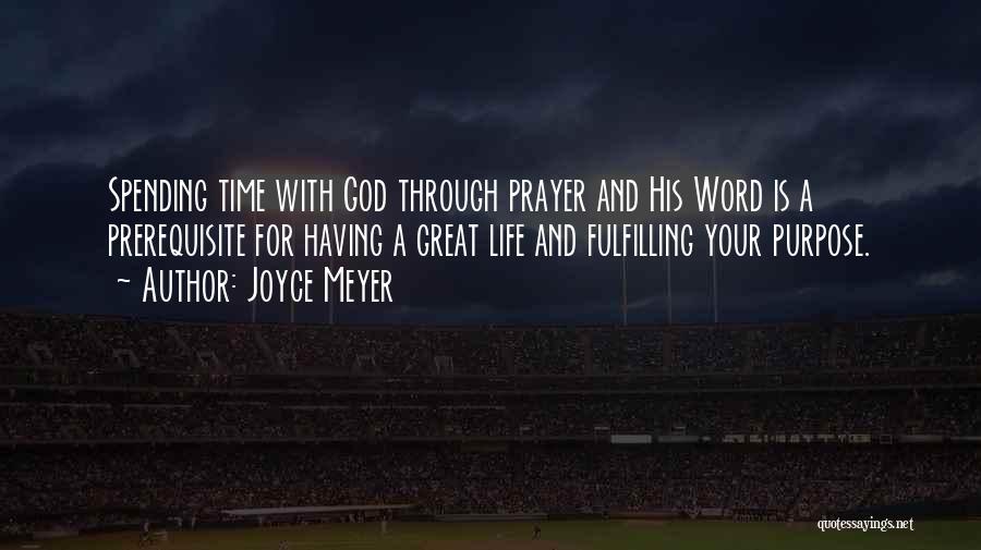 Spending Time With God Quotes By Joyce Meyer