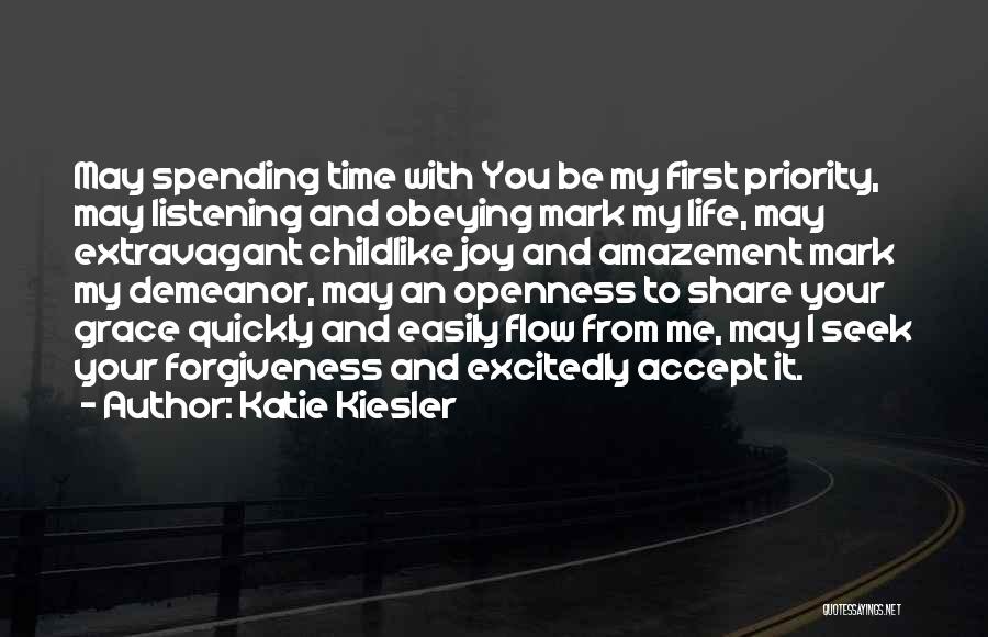 Spending Time With God Quotes By Katie Kiesler