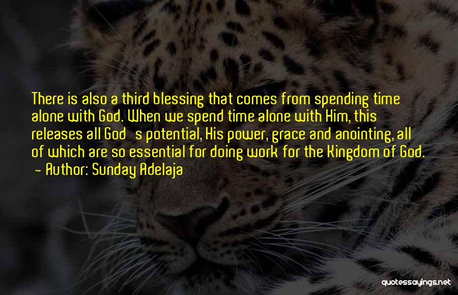 Spending Time With God Quotes By Sunday Adelaja