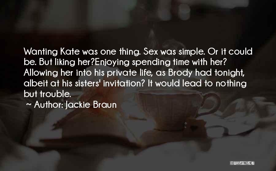 Spending Time With Her Quotes By Jackie Braun