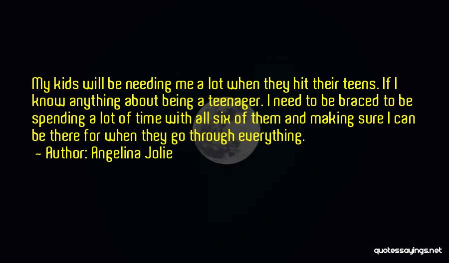 Spending Time With Kids Quotes By Angelina Jolie