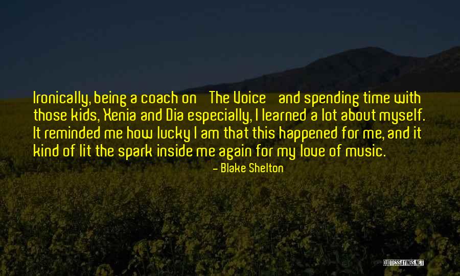 Spending Time With Kids Quotes By Blake Shelton