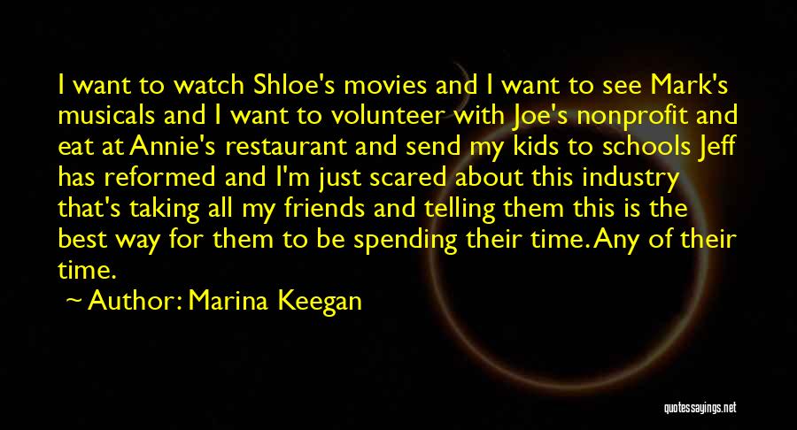 Spending Time With Kids Quotes By Marina Keegan