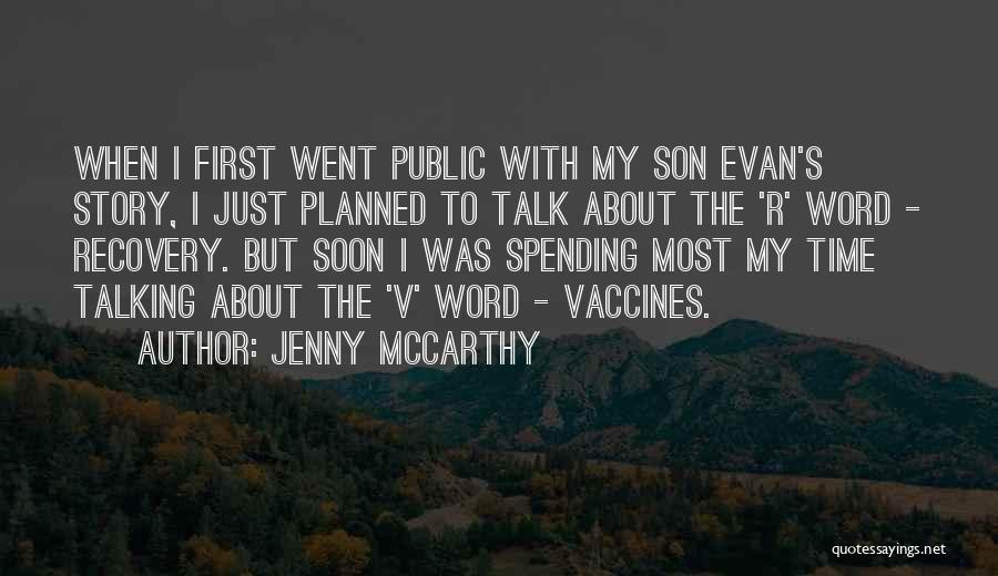Spending Time With Quotes By Jenny McCarthy