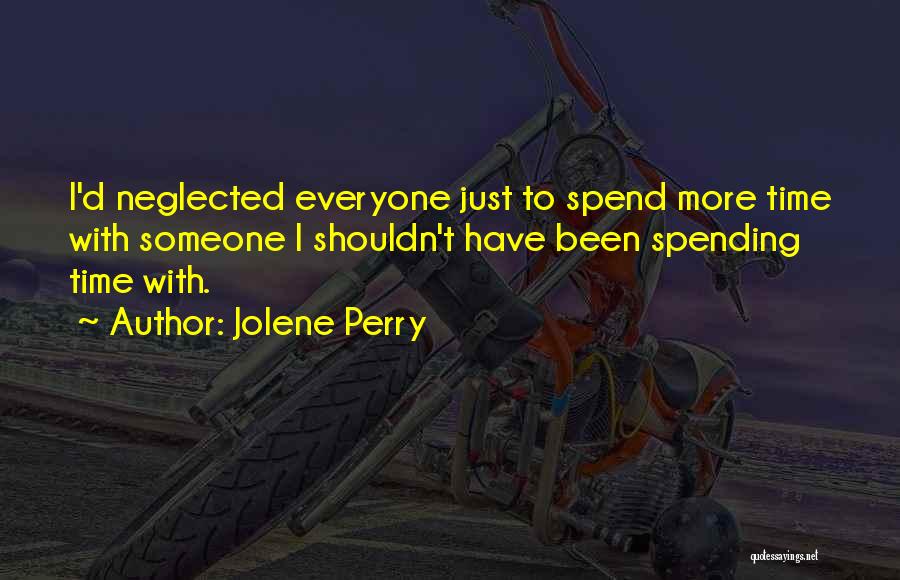 Spending Time With Quotes By Jolene Perry