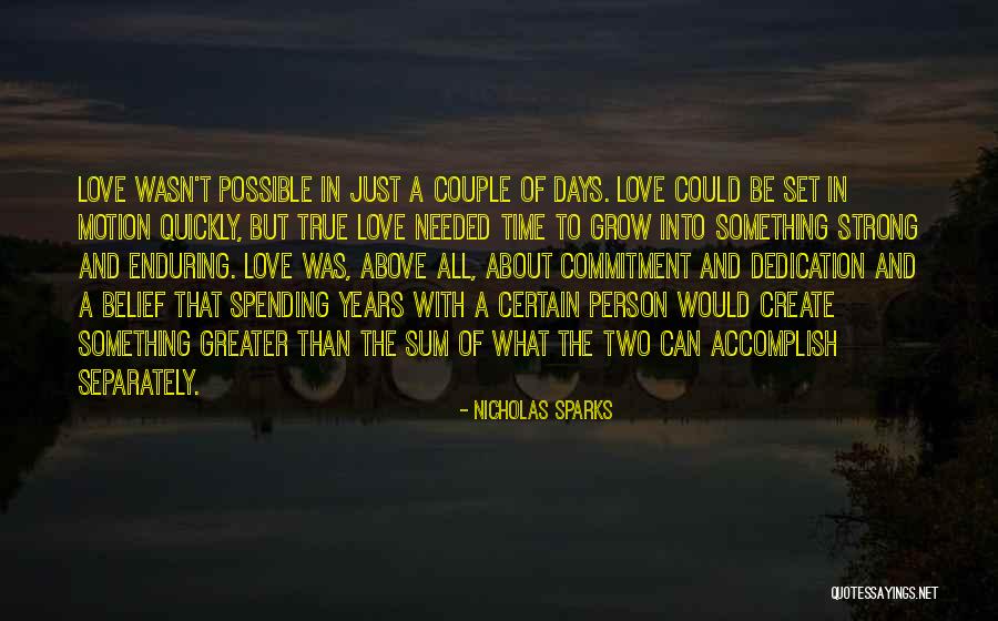 Spending Time With The Person You Love Quotes By Nicholas Sparks Spending Time With The Person You Love Quotes By Nicholas Sparks