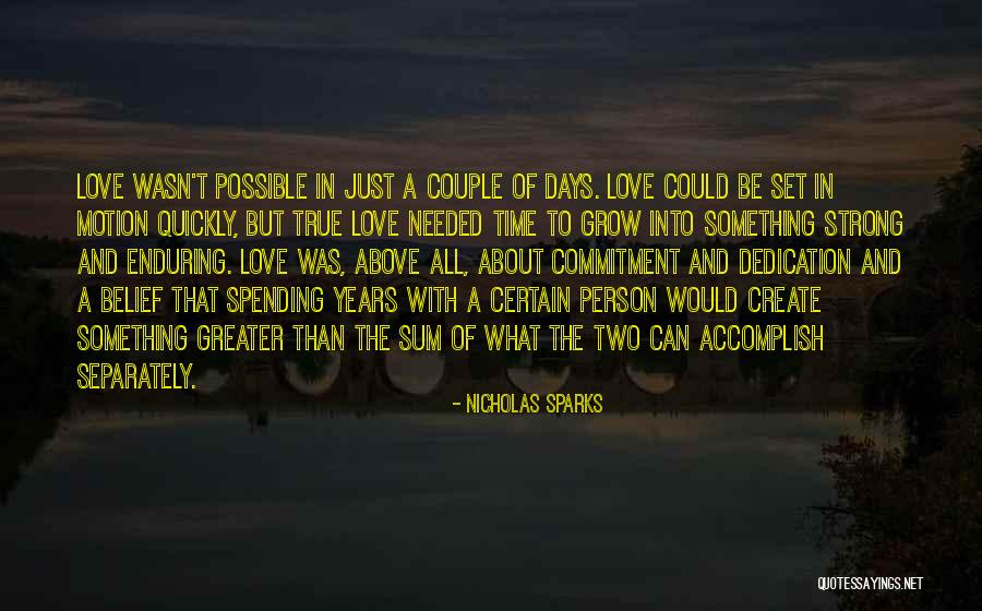 Spending Time With The Person You Love Quotes By Nicholas Sparks