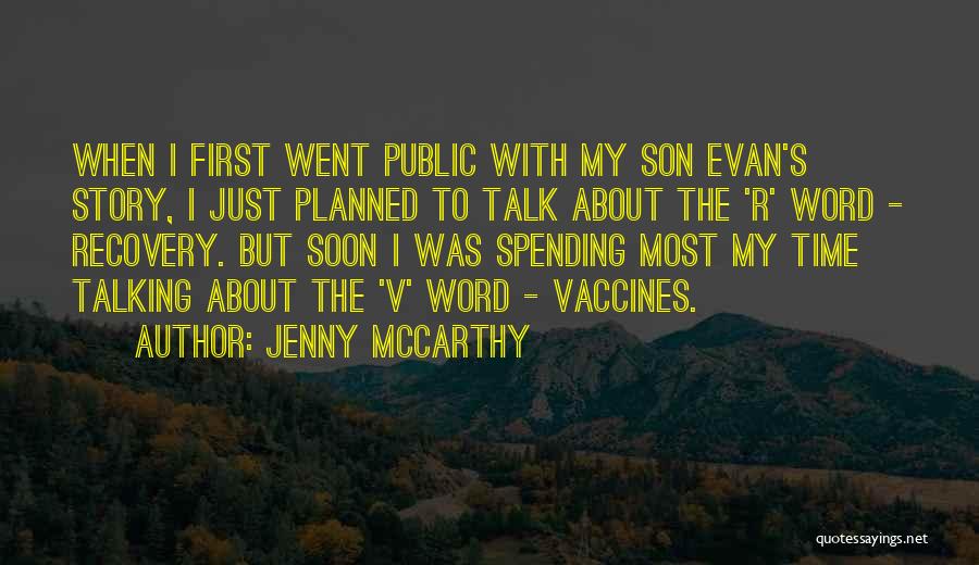 Spending Time With Your Son Quotes By Jenny McCarthy