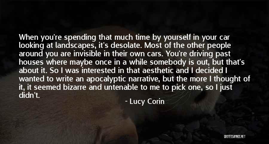 Spending Your Time Quotes By Lucy Corin Spending Your Time Quotes By Lucy Corin