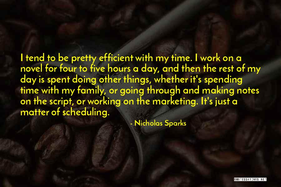 Spent Time With Family Quotes By Nicholas Sparks Spent Time With Family Quotes By Nicholas Sparks