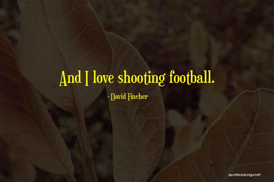 Spenta Captain Quotes By David Fincher Spenta Captain Quotes By David Fincher